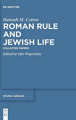 Roman Rule And Jewish Life: Collected Papers (Studia Judaica)