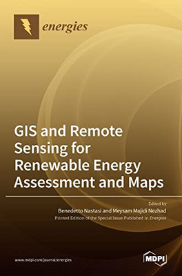 Gis And Remote Sensing For Renewable Energy Assessment And Maps