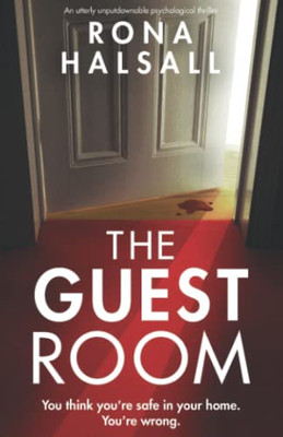 The Guest Room: An Utterly Unputdownable Psychological Thriller