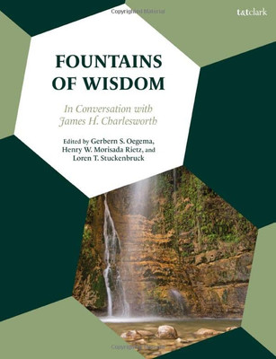 Fountains Of Wisdom: In Conversation With James H. Charlesworth