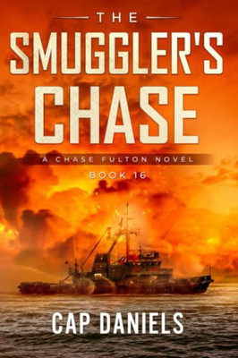 The Smuggler'S Chase: A Chase Fulton Novel (Chase Fulton Novels)