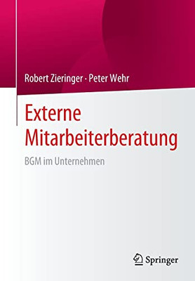 Externe Mitarbeiterberatung: Bgm Im Unternehmen (German Edition)