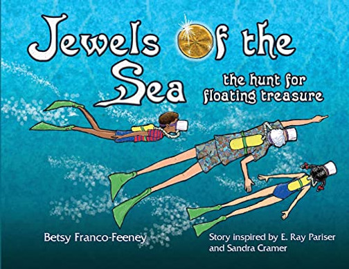 Jewels Of The Sea: The Hunt For Floating Treasure - 9780972648790