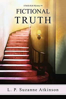 Fictional Truth: A Stella Kirk Mystery # 4 (Stella Kirk Mysteries)