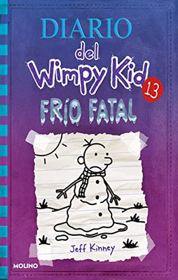 Frío Fatal / The Meltdown (Diario Del Wimpy Kid) (Spanish Edition)