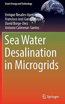 Sea Water Desalination In Microgrids (Green Energy And Technology)