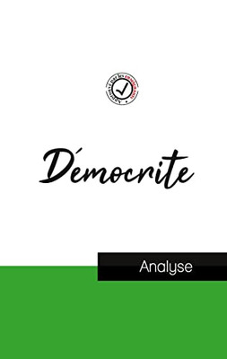 Démocrite (Étude Et Analyse Complète De Sa Pensée) (French Edition)