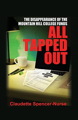 All Tapped Out: The Disappearance Of The Mountain Hill College Funds