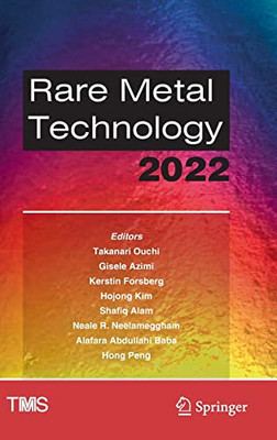 Rare Metal Technology 2022 (The Minerals, Metals & Materials Series)