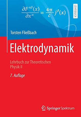 Elektrodynamik: Lehrbuch Zur Theoretischen Physik Ii (German Edition)