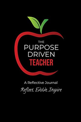 The Purpose Driven Teacher (The Purpose Driven School) - 9781737705857