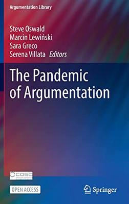 The Pandemic Of Argumentation (Argumentation Library, 43) - 9783030910167