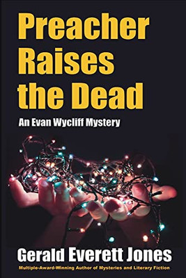 Preacher Raises The Dead: An Evan Wycliff Mystery (Evan Wycliff Mysteries)