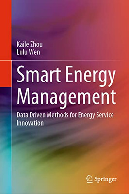 Smart Energy Management: Data Driven Methods For Energy Service Innovation
