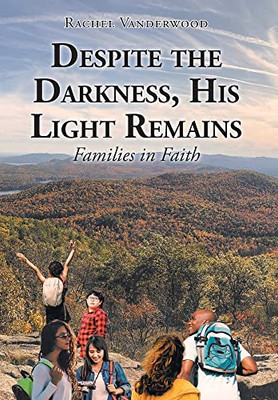 Families In Faith (Despite The Darkness, His Light Remains) - 9781639610365