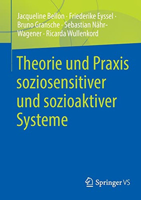 Theorie Und Praxis Soziosensitiver Und Sozioaktiver Systeme (German Edition)