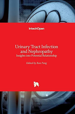 Urinary Tract Infection And Nephropathy: Insights Into Potential Relationship