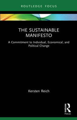 The Sustainable Manifesto (Routledge Focus On Environment And Sustainability)