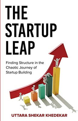 The Startup Leap: Finding Structure In The Chaotic Journey Of Startup Building