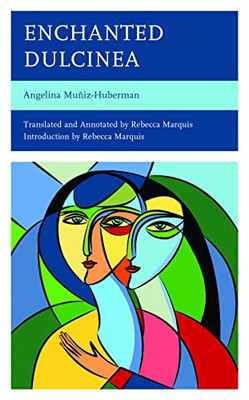 Enchanted Dulcinea (Jewish Women In The Americas) (English And Spanish Edition)