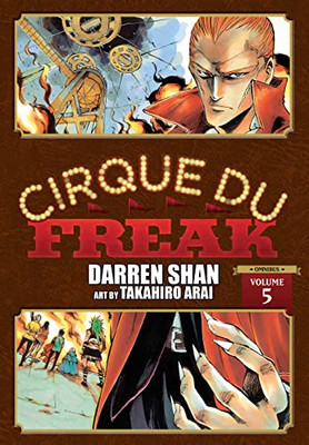 Cirque Du Freak: The Manga, Vol. 5 (Cirque Du Freak: The Manga Omnibus Editi, 5)