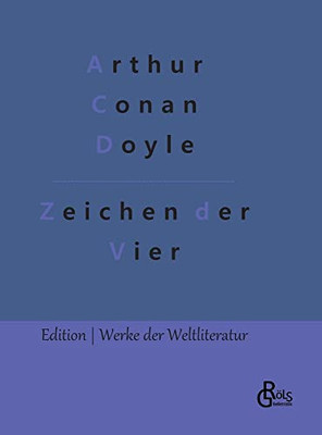 Das Zeichen Der Vier: Ein Sherlock-Holmes-Roman (German Edition) - 9783966375634