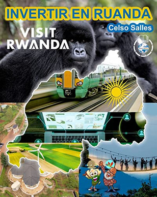 Invertir En Ruanda - Visit Rwanda - Celso Salles (Spanish Edition) - 9781034918912