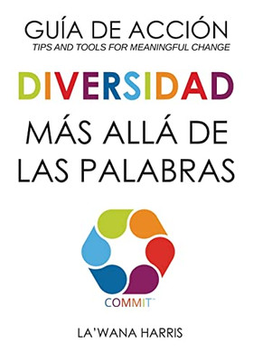 Action Guide: Diversity Beyond Lip Service (Spanish Translation) (Spanish Edition)