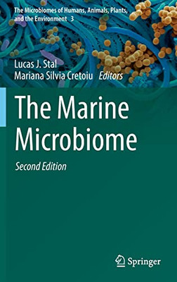 The Marine Microbiome (The Microbiomes Of Humans, Animals, Plants, And The Environment, 3)