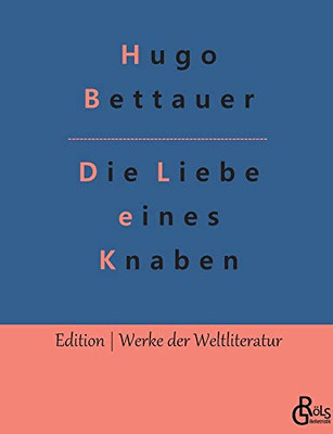 Die Liebe Eines Knaben: Bobbie Oder Die Liebe Eines Knaben (German Edition) - 9783966373456