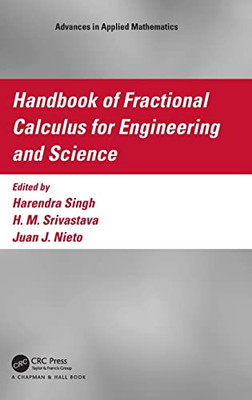 Handbook Of Fractional Calculus For Engineering And Science (Advances In Applied Mathematics)