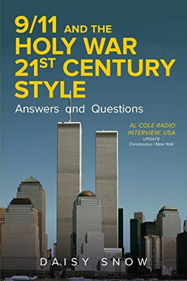 9/11 And The Holy War, 21St Century Style - Answers And Questions: Al Cole Radio Interview, Usa