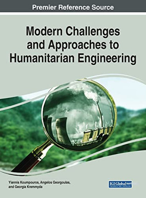 Modern Challenges And Approaches To Humanitarian Engineering (Advances In Human Services And Public Health)