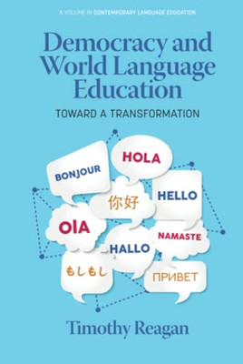 Democracy And World Language Education: Toward A Transformation (Contemporary Language Education) - 9781648028397