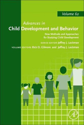 New Methods And Approaches For Studying Child Development (Volume 62) (Advances In Child Development And Behavior, Volume 62)