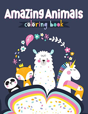 Amazing Animals Coloring Book (Happy Fox Books) Glittery, Soft-Touch, Flip-Top Coloring Pad For Kids Ages 3-6, With Fluffy Llamas, Pandas, Toucans, Magical Unicorns, And Other Whimsical Designs