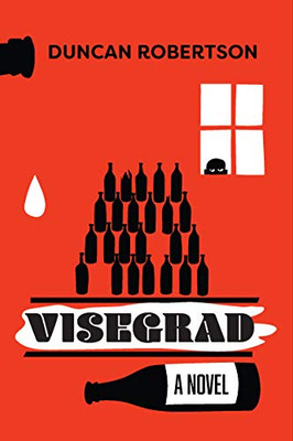 Visegrad: A Novel