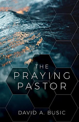 The Praying Pastor