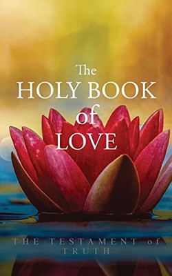 The Holy Book Of Love