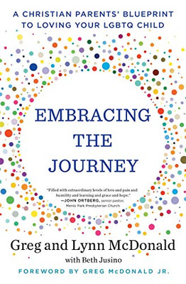 Embracing the Journey: A Christian Parents' Blueprint to Loving Your LGBTQ Child