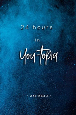 24 Hours In You-Topia