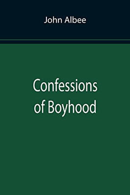 Confessions Of Boyhood