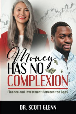 Money Has No Complexion