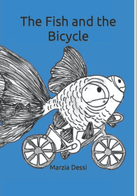 The Fish And The Bicycle