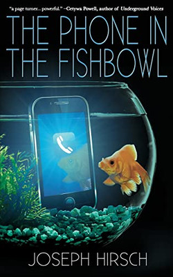 The Phone In The Fishbowl