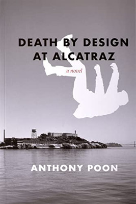 Death By Design At Alcatraz