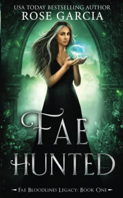 Fae Hunted (Fae Bloodlines)