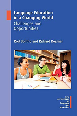 Language Education in a Changing World (NEW PERSPECTIVES ON LANGUAGE AND EDUCATION (79))