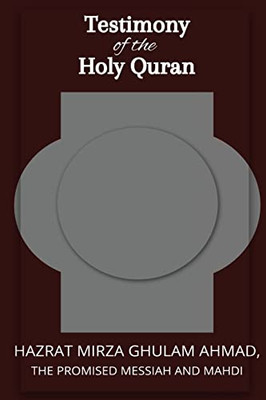 Testimon Y Of The Holy Quran