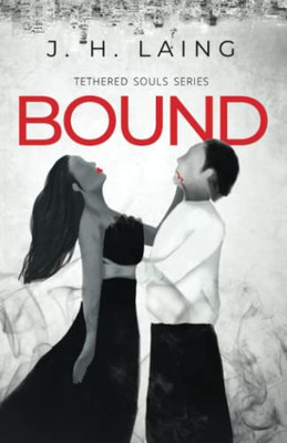 Bound: Tethered Souls Series